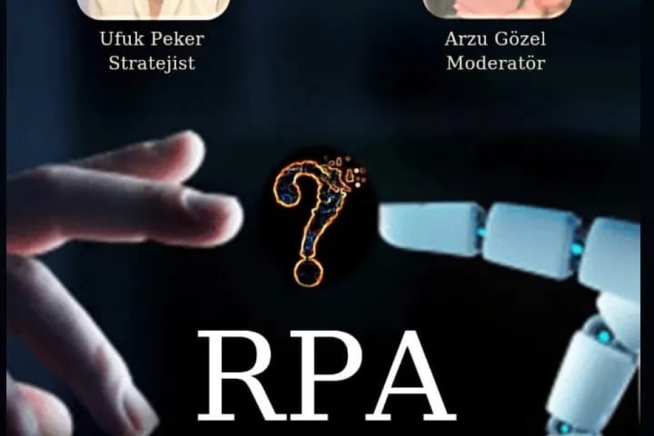 On the subject of Robotic Process Automation, our Esteemed Founding President of the Association Ufuk Peker made a presentation and answered all questions!