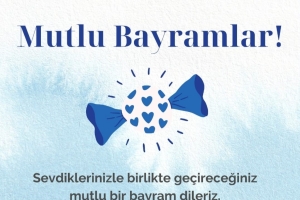 MUTLU BİR BAYRAM DİLERİZ!